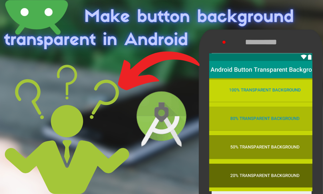 How to Make a Button Background Transparent in Android? - Android Spark